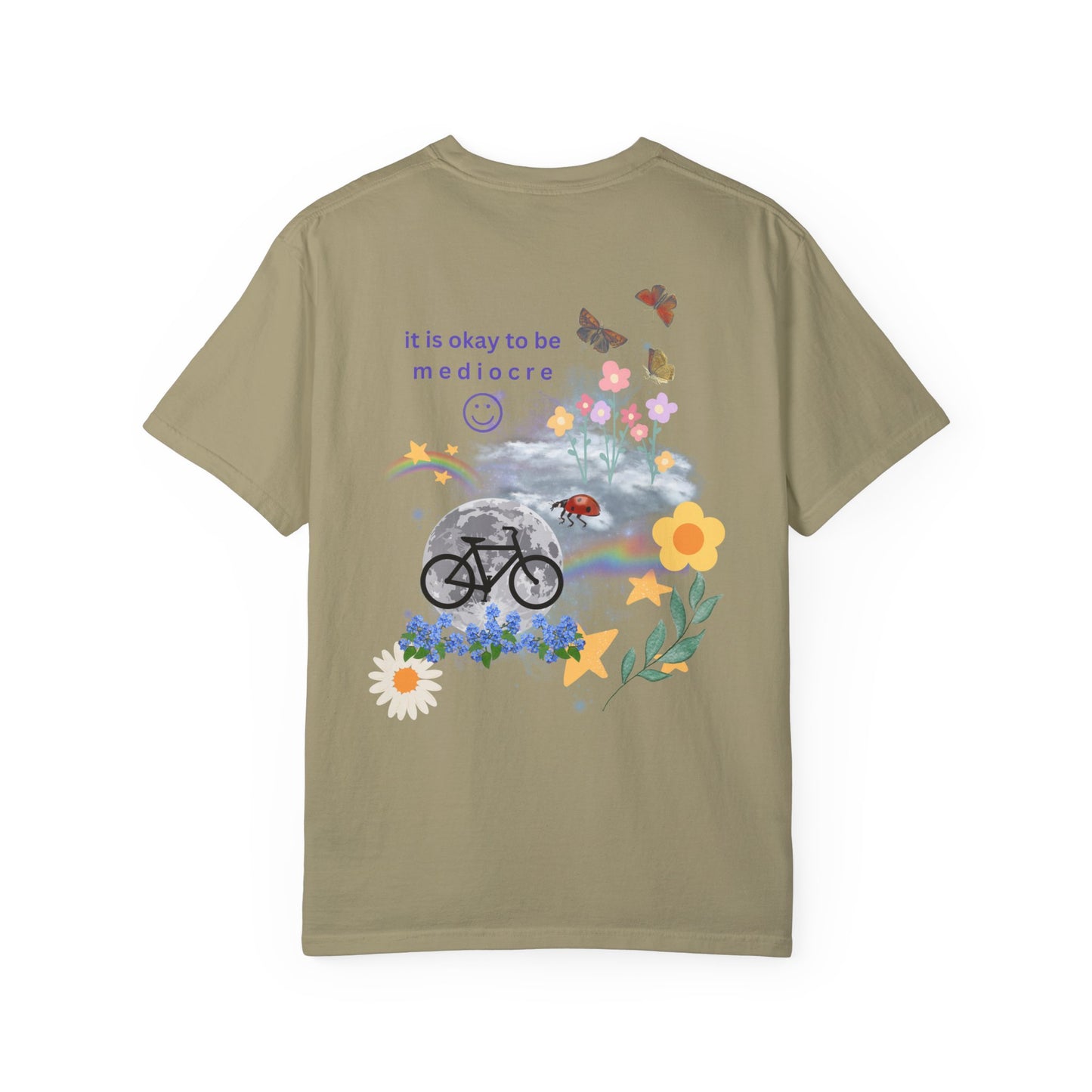 "it's okay to be mediocre" Hand-Designed T-shirt