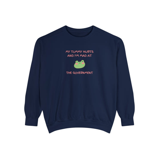 "My Tummy Hurts and I'm Mad At The Government" Grumpy Froggy - Crewneck Sweatshirt