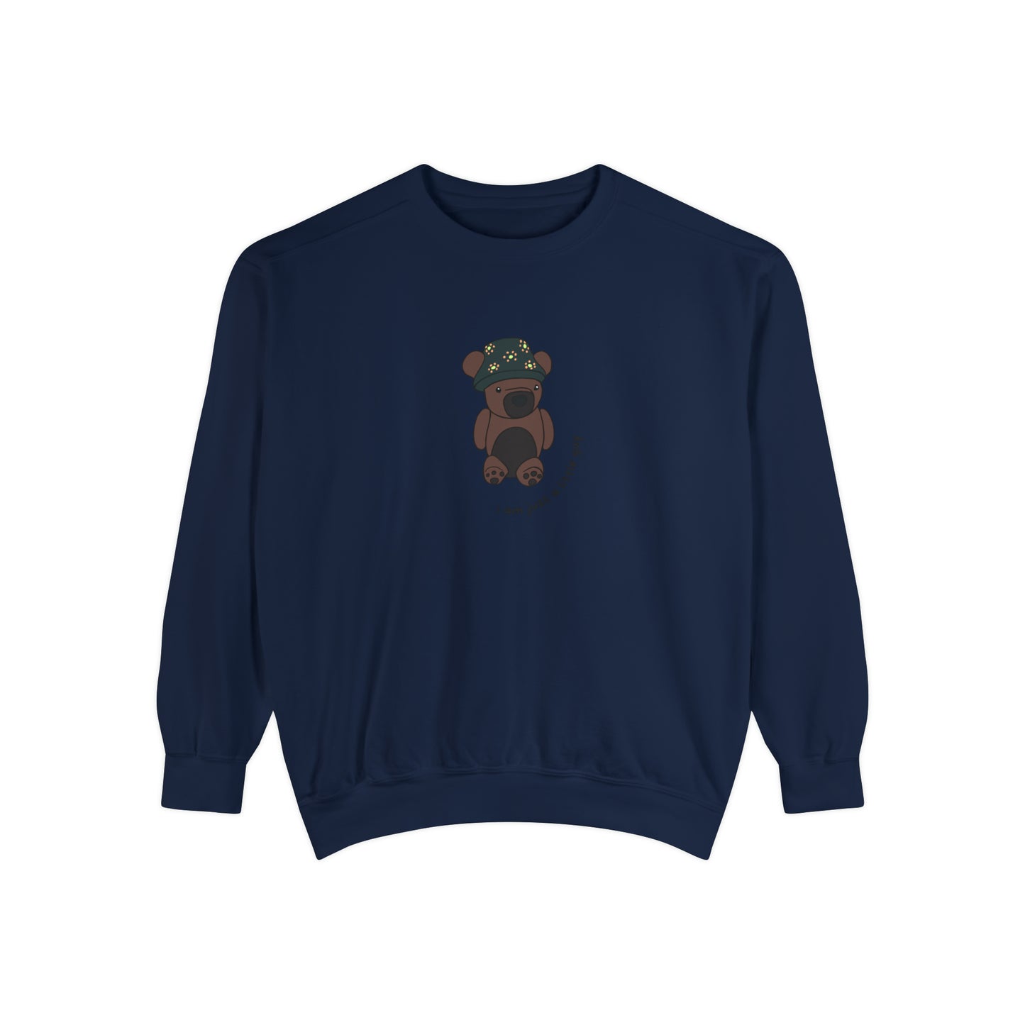 "I am Just a Little Guy" Sweatshirt