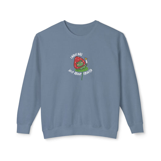 I Have Had Just About Enough, Strawberry Frog - Lightweight Crewneck Sweatshirt