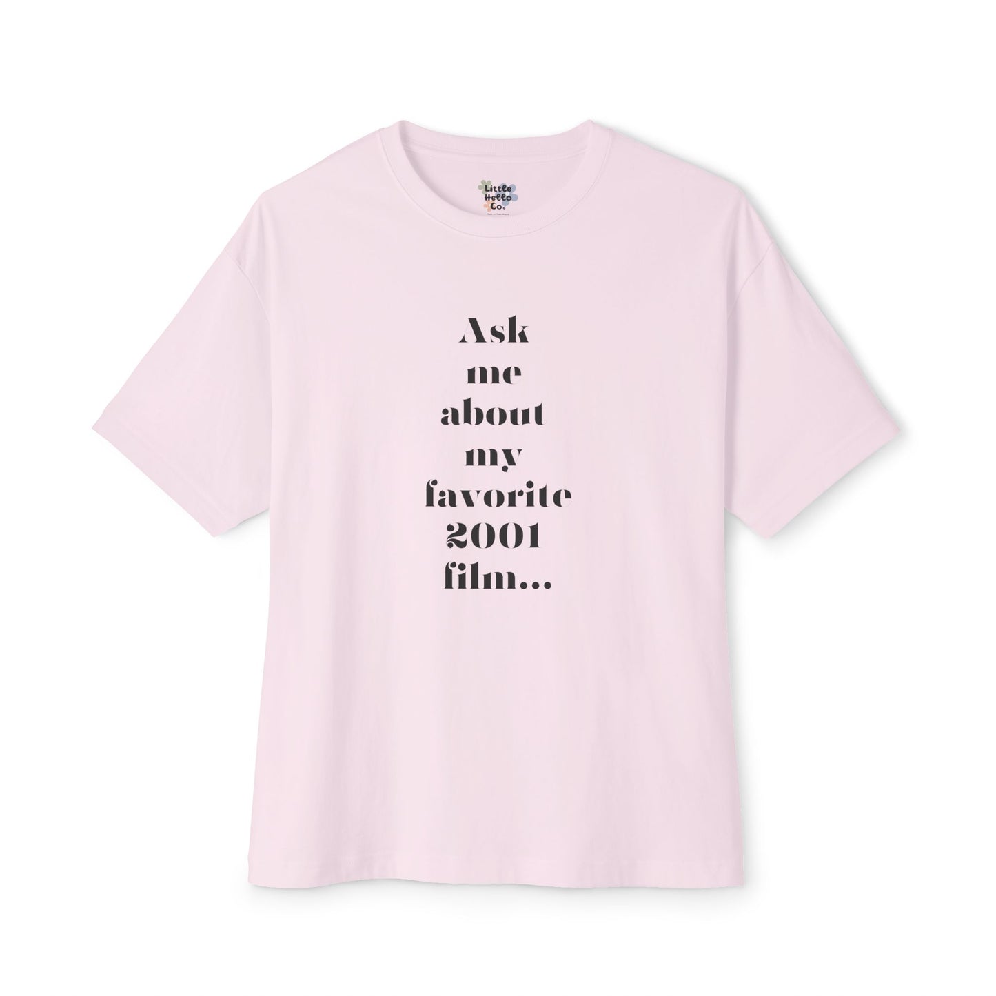 The Best 2001 Film Is All of Them - Oversized Boxy Tee