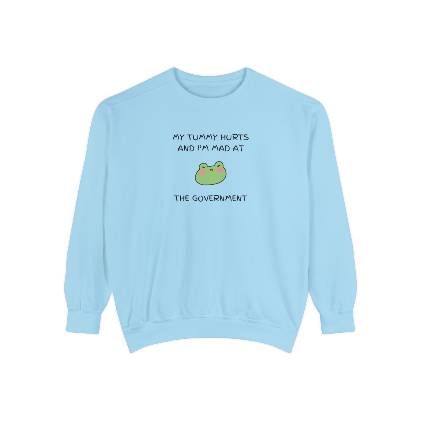 "My Tummy Hurts and I'm Mad At The Government" Grumpy Froggy - Crewneck Sweatshirt